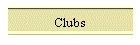 Clubs