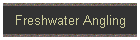 Freshwater Angling